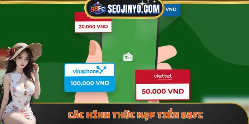 Các hình thức nạp tiền 88FC